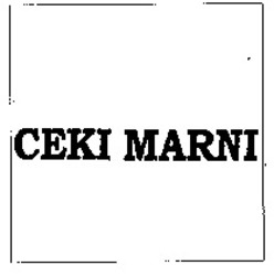 Міжнародна реєстрація торговельної марки № 872455: CEKI MARNI
