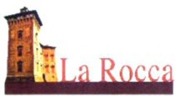 Міжнародна реєстрація торговельної марки № 876299: La Rocca