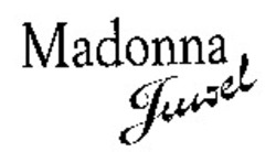Міжнародна реєстрація торговельної марки № 878353: Madonna Juwel