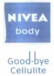 Міжнародна реєстрація торговельної марки № 880463: NIVEA body Good-bye Cellulite