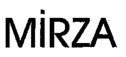 Міжнародна реєстрація торговельної марки № 886431: MIRZA