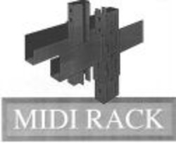 Міжнародна реєстрація торговельної марки № 894452: MIDI RACK