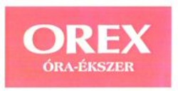 Міжнародна реєстрація торговельної марки № 894454: OREX ÓRA-ÉKSZER