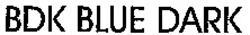 Міжнародна реєстрація торговельної марки № 896925: BDK BLUE DARK