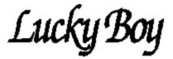 Міжнародна реєстрація торговельної марки № 897980: Lucky Boy