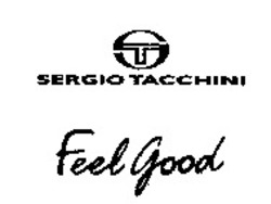 Міжнародна реєстрація торговельної марки № 898314: ST SERGIO TACCHINI Feel Good Feel Good