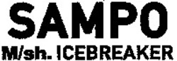 Міжнародна реєстрація торговельної марки № 905400: SAMPO M/sh. ICEBREAKER