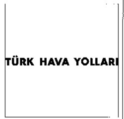 Міжнародна реєстрація торговельної марки № 912324: TÜRK HAVA YOLLARI