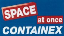 Міжнародна реєстрація торговельної марки № 913255: SPACE at once CONTAINEX