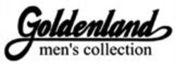 Міжнародна реєстрація торговельної марки № 914061: Goldenland men's collection
