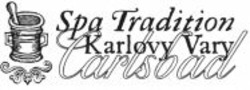 Міжнародна реєстрація торговельної марки № 914610: Spa Tradition Karlovy Vary Carlsbad