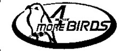 Міжнародна реєстрація торговельної марки № 917773: MORE 4 FOR BIRDS