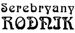 Міжнародна реєстрація торговельної марки № 919715: Serebryany RODNIK