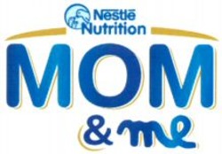 Міжнародна реєстрація торговельної марки № 921537: Nestlé Nutrition MOM & me