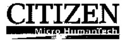 Міжнародна реєстрація торговельної марки № 922327: CITIZEN Micro HumanTech