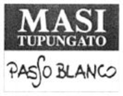 Міжнародна реєстрація торговельної марки № 925097: MASI TUPUNGATO PASSO BLANCO