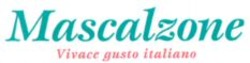 Міжнародна реєстрація торговельної марки № 925637: Mascalzone Vivace gusto italiano