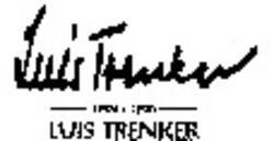 Міжнародна реєстрація торговельної марки № 929821: Luis Trenker 1892 1990 LUIS TRENKER