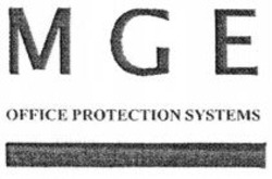 Міжнародна реєстрація торговельної марки № 932746: MGE OFFICE PROTECTION SYSTEMS