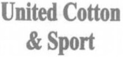 Міжнародна реєстрація торговельної марки № 938738: United Cotton & Sport