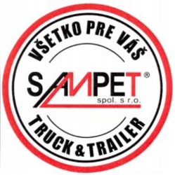 Міжнародна реєстрація торговельної марки № 941884: SAMPET spol. s r.o. VSETKO PRE VÁS TRUCK & TRAILER