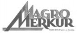 Міжнародна реєстрація торговельної марки № 943534: MAGRO MERKUR