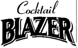 Міжнародна реєстрація торговельної марки № 944138: Cocktail BLAZER
