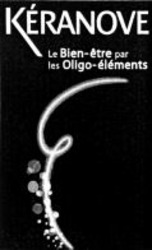 Міжнародна реєстрація торговельної марки № 950531: KÉRANOVE Le Bien-être par les Oligo-éléments