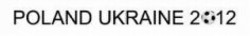 Міжнародна реєстрація торговельної марки № 954933: POLAND UKRAINE 2012