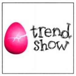 Міжнародна реєстрація торговельної марки № 963434: trend Show