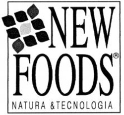 Міжнародна реєстрація торговельної марки № 963734: NEW FOODS NATURA & TECNOLOGIA