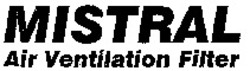 Міжнародна реєстрація торговельної марки № 964635: MISTRAL Air ventilation Filter