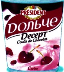 Міжнародна реєстрація торговельної марки № 965965: PRÉSIDENT Decept Coulis de Chocolat Cerise