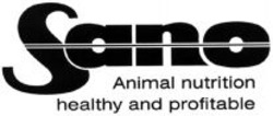 Міжнародна реєстрація торговельної марки № 971140: Sano Animal nutrition healthy and profitable