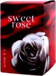 Міжнародна реєстрація торговельної марки № 983345: sweet rose LA RIVE