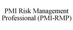 Міжнародна реєстрація торговельної марки № 984707: PMI Risk Management Professional (PMI-RMP)