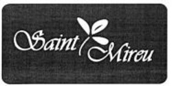 Міжнародна реєстрація торговельної марки № 989087: Saint Mireu