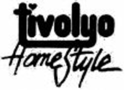 Міжнародна реєстрація торговельної марки № 989639: Tivolyo Home Style