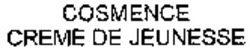 Міжнародна реєстрація торговельної марки № 990681: COSMENCE CREME DE JEUNESSE