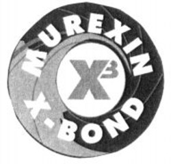 Міжнародна реєстрація торговельної марки № 995046: X3 MUREXIN X-BOND