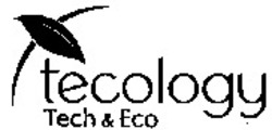 Міжнародна реєстрація торговельної марки № 995613: tecology Tech & Eco