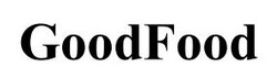 Заявка на торговельну марку № m202510457: good food; goodfood