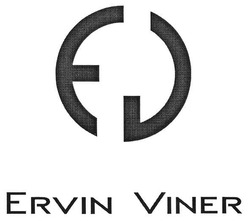 Свідоцтво торговельну марку № 260341 (заявка m201714519): ervin viner; ev; eg