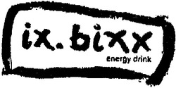 Заявка на торговельну марку № m200507967: ix.bixx; energy drink