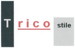 Свідоцтво торговельну марку № 55046 (заявка 2004043607): trico stile; t rico stile; т