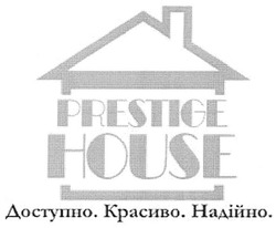 Заявка на торговельну марку № m200901521: доступно.красиво.надійно.; prestige house