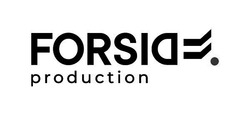 Свідоцтво торговельну марку № 298400 (заявка m201909823): forside production; forsid production