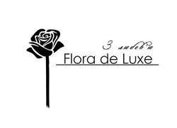 Свідоцтво торговельну марку № 280856 (заявка m201926593): flora de luxe; з любов'ю; любовю