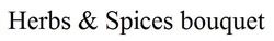 Свідоцтво торговельну марку № 292143 (заявка m201904221): herbs&spices bouquet; herbs spices bouquet