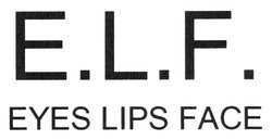 Свідоцтво торговельну марку № 155881 (заявка m201109304): e.l.f. eyes lips face; elf